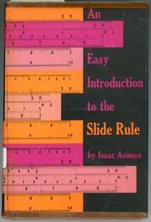 An Easy Introduction to the Slide Rule